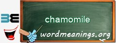 WordMeaning blackboard for chamomile